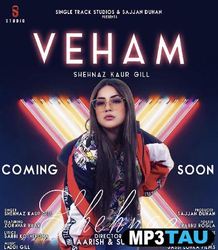 Veham- Shehnaz Kaur Gill mp3 song lyrics